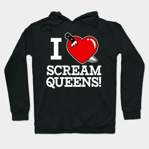 I HEART SCREAM QUEENS! Hoodie by blairjcampbell